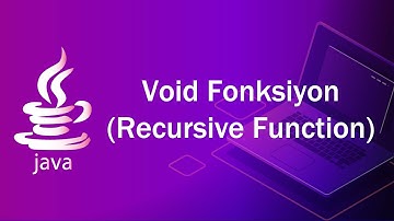 JAVA Dersleri 27 - Void Fonksiyon Yapısı (Recursive Function)