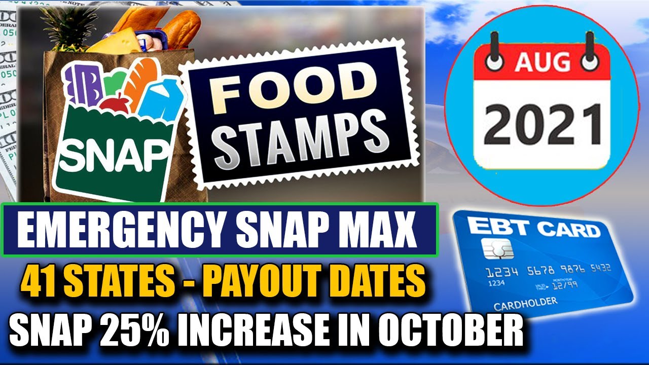 NEW SNAP Food Stamps Max Benefits August Payout Dates 41 States