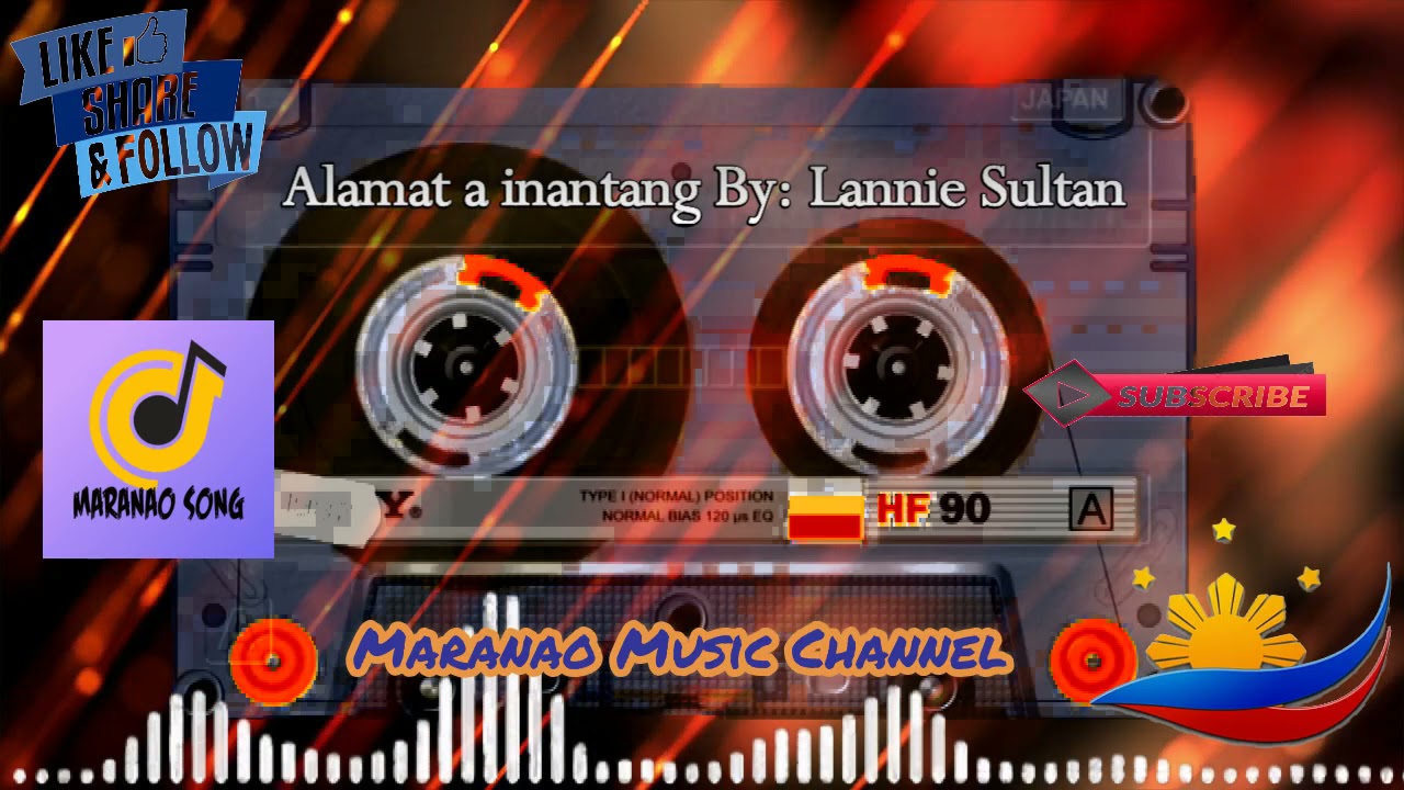 Maranao Song / Alamat a inantang By: Lannie Sultan