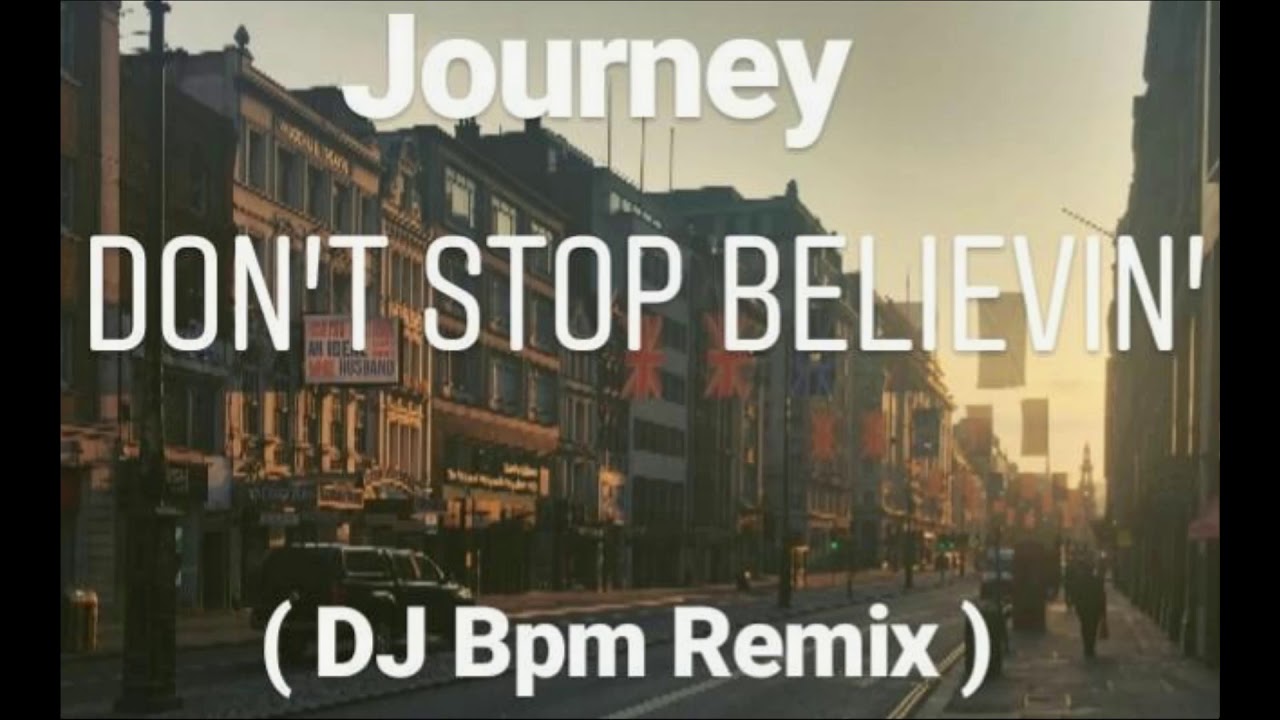 don't stop believin journey bpm
