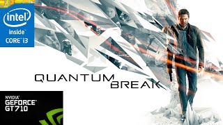 Quantum Break PC gt 710 gameplay