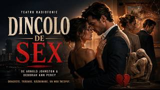 Download Lagu Ce se întâmplă când dragostea scapă de sub control? Dincolo de sex | Teatru Radiofonic🎭