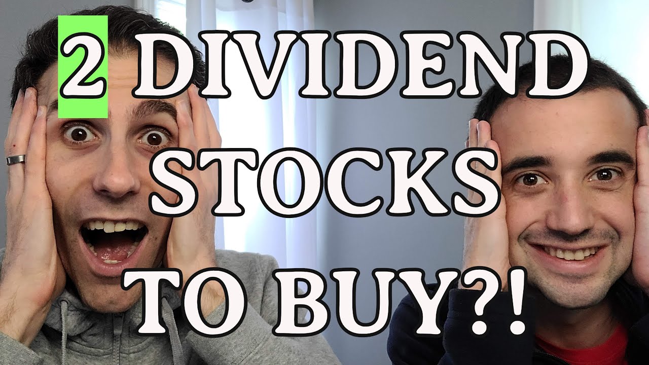 2 Dividend Stocks to Buy RIGHT NOW?! - YouTube