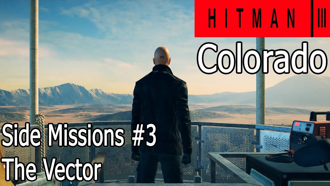 Hitman 3 Gameplay Walkthrough - Colorado / Side Missions 3 - Patient Zero (The Vector) No Commentary