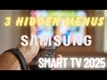 3 Hidden Menus for Samsung Smart TVs 2025