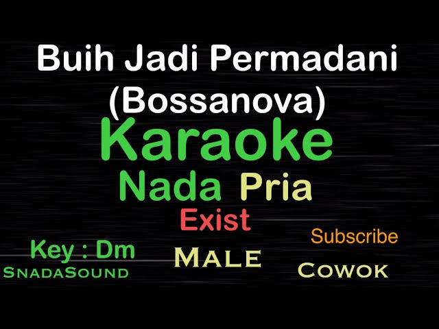 Buih jadi permadani-Exist-Bossanova|Karaoke nada Pria-Male@ucokku class=