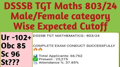 DSSSB TGT Maths 803/24 Expected Cutoff | DSSSB TGT Maths 803/24 Expected Cutoff | DSSSB TGT Maths