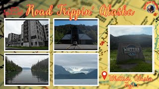 Exploring Whittier, Alaska (Part 1) - The Gateway to Prince William Sound