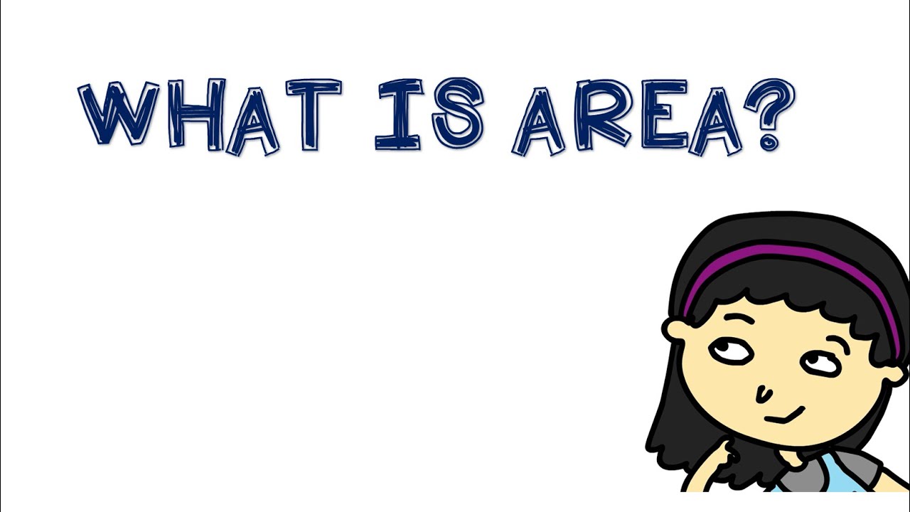What Is Area How To Find The Area Of A Shape YouTube what-is-area-how-to-find-the-area-of-a-shape-youtube