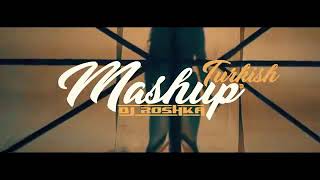 DJ Roshka: turkish mashup 3