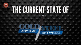 The Current State of Cold Steel
