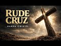 RUDE CRUZ Hino 291 Harpa Cristã Louvor Sobre O Sacrifício De Cristo Crente Que Canta mp3