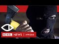 Black Axe : la secte la plus meurtrière du Nigeria - documentaire de BBC Africa Eye