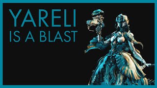 Yareli Is a Blast | First Impressions | New Warframe