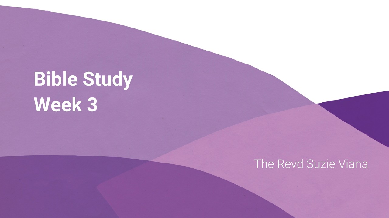 Bible Study Week 3 | Lent 2026