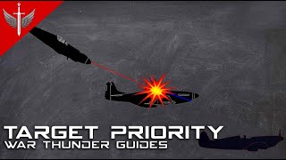 War Thunder Guide #5.0 - Getting More Wins And Kills With Target Priority