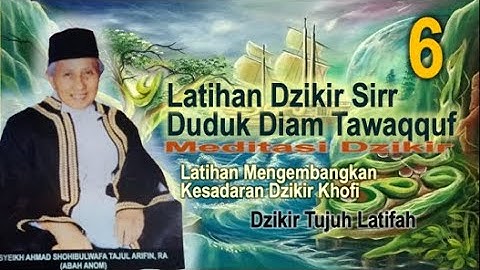 Dzikir Sirr | Dzikir Tujuh  Latifah | Latihan Mengembangkan Dzikir Khofi