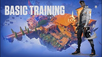 How to complete the Basic Training in Valorant