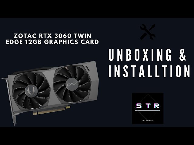ZOTAC Gaming GeForce RTX 3060 Twin Edge OC 12GB Unboxing