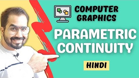 Parametric Continuity Explained in Hindi l Computer Graphics