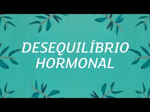 Vídeo: Dieta Para Desequilíbrio Hormonal