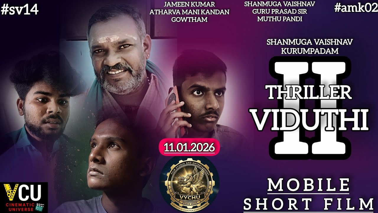 THRILLER VIDUTHI 2 - MOBILE SHORT FILM|JAMEEN KUMAR|ATHARVA MANI|GOWTHAM|MUTHU PANDI|VAISHNAV|1080p