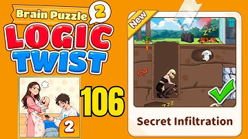 Brain puzzle 2 logic twist level 106 solution walkthrough ( secret infiltration ) 