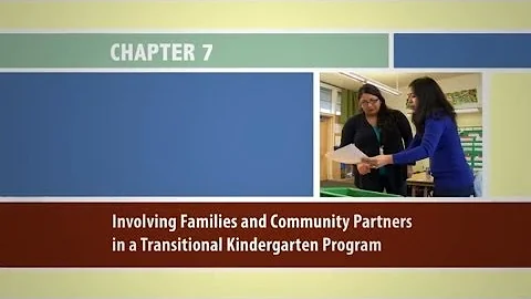 Chapter 7: Involving Families and Community Partners in a Transitional Kindergarten Program - TKIG
