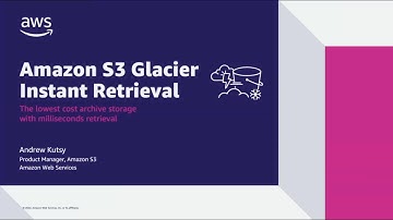 Amazon S3 Glacier Instant Retrieval Overview