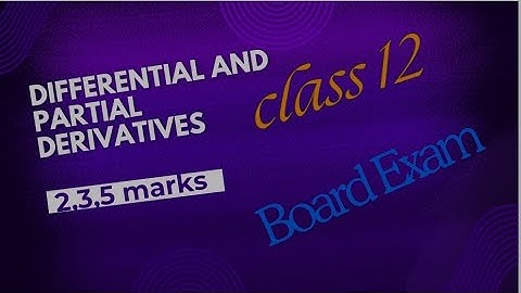 Class 12 | differential and partial derivatives| 2,3,5 marks important| fully solved| TN Board