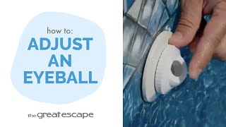 How To Adjust A Hayward Eyeball A Quick And Easy Guide