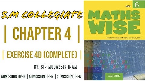 EXERCISE 4 D | MATH WISE BOOK 7 | BY SIR MUDASSIR INAM | SM COLLEGIATE