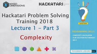 Complexity | Hackatari Problem Solving Training 2018 - Day 1 Part 3