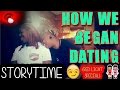 How we began dating storytime 1