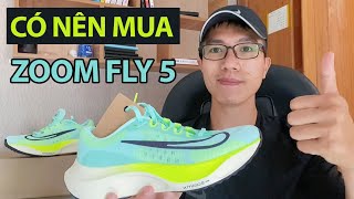 Trước Khi Mua Zoom Fly 5 Hãy Xem Video Này 