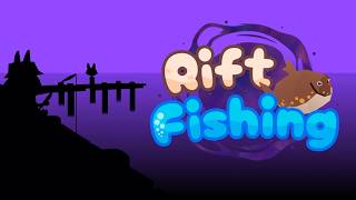 Rift Fishing OST: 6AM - Finley Rendon