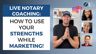 How to Use Your Strengths When Marketing Your Notary Public Loan Signing Agent Business!