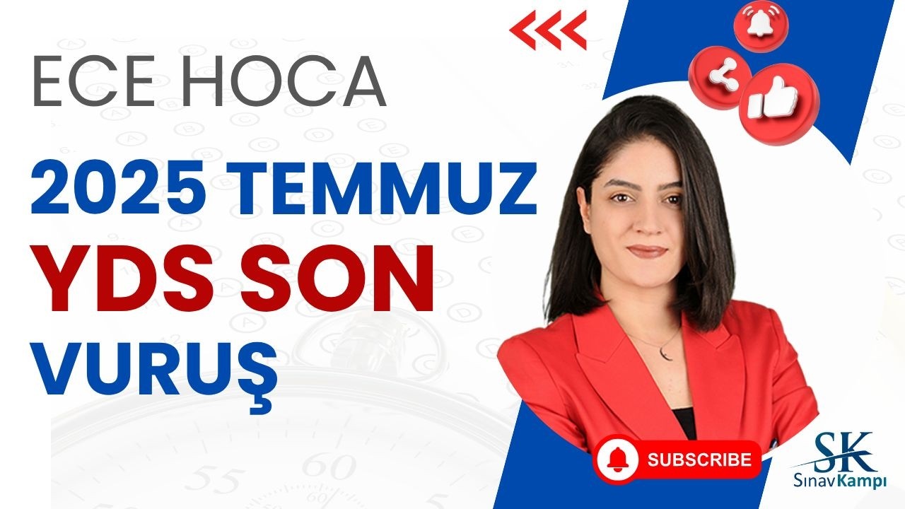 TEMMUZ YDS SON VURUŞ DERSİ  I ECE HOCA