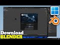 How To Download Blender On PC &amp; Laptop | Windows 11