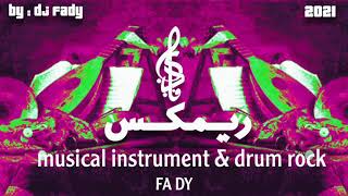 musical instrument & Drum rock by DJ FADY