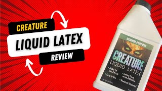 Creature Liquid Latex Review