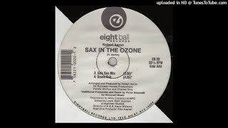Robert Aaron - Sax In The Ozone (Ozone Dub)