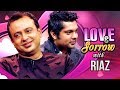 Love  sorrow  tv programme  riaz shahriar nazim joy