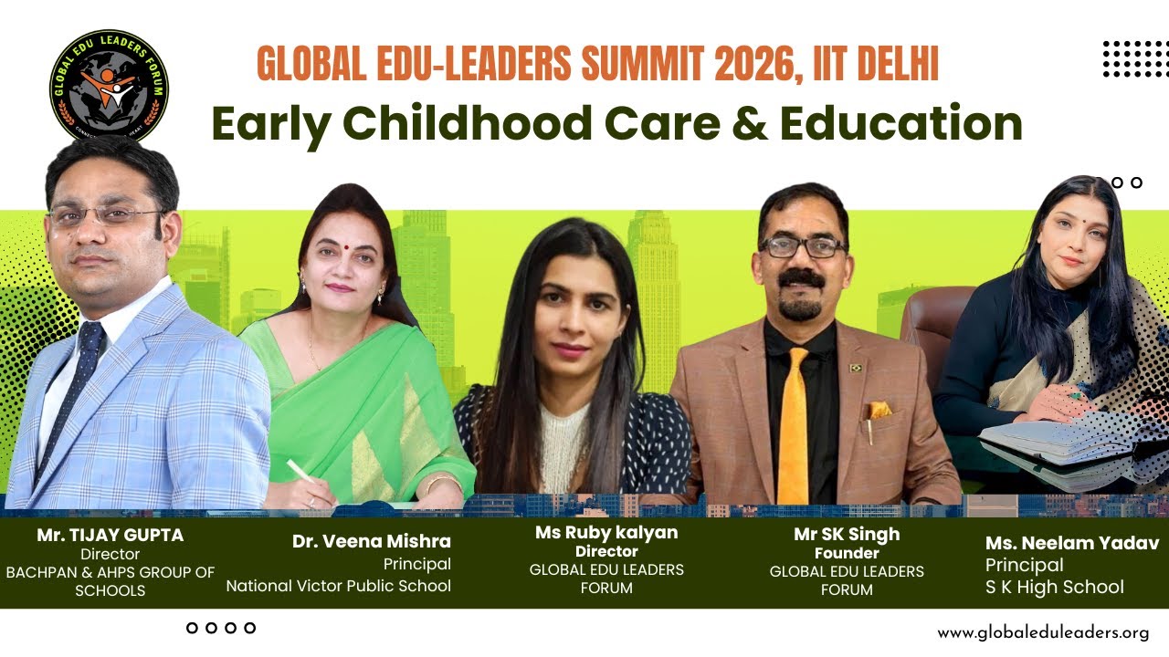 Global Edu Leaders Podcast | Episode 2(Part 1):-Early Childhood Care & Education | NEP 2020 |