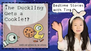 Bedtime Story | Children's Book Read Aloud | The Duckling Gets A Cookie?! | Kids Stories | M.Willems