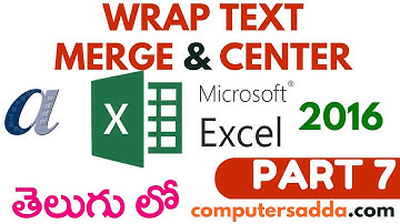 Ms-Excel 2016 in Telugu 07(Wrap Text & Merge and Center) (www.computersadda.com)