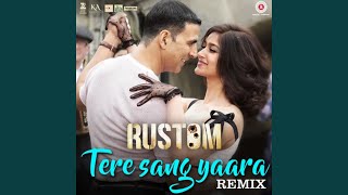 Video thumbnail of "Atif Aslam - Tere Sang Yaara - Remix"