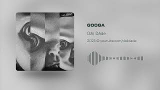 Dali Dade - GOOGA