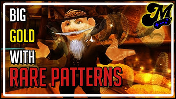 Rare Crafting Patterns make BIG GOLD!