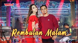 REMBULAN MALAM - Difarina Indra Om Adella